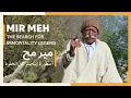 Download Lagu Mir Meh - The Search for Immortality Legend by Hemo Hassan Bashar | Episode 28
