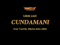 Download Lagu LIRIK LAGU - CUNDAMANI - Difarina Indra Adella - OM ADELLA