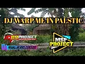 Download Lagu DJ warp me in palstic ft DJ RISKI IRFAN NANDA 69 project