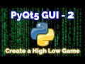 PyQt5 Python Tutorial - 2 Create a High Low Guessing Game