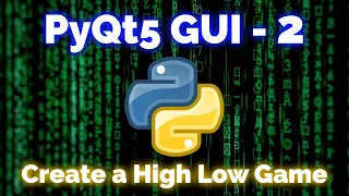 PyQt5 Python Tutorial - 2 Create a High Low Guessing Game