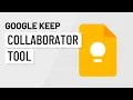 Google Keep Collaborator Tool