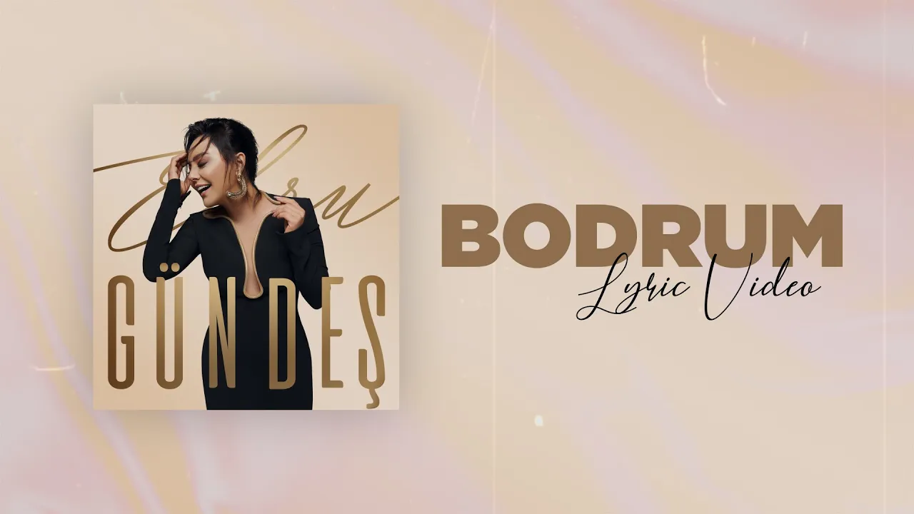 Ebru Gündeş - Bodrum (Lyric Video) Ebru Gündeş - Bodrum (Lyric Video)
