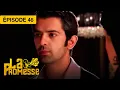 La Promesse (Khushi et Arnav) - EP 46 - série doublée en français
