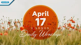 Download April 17 • Mujizat tiap hari - Di tengah kesukaran // Daily Worshi MP3