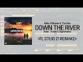 Lagu Mike Williams \u0026 The Him - Down The River  ll  FL Studio21 Remake