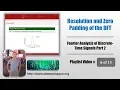 Resolution and Zero-Padding of the Discrete Fourier Transform DFT