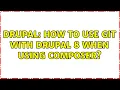 Drupal How to use Git with Drupal 8 when using composer