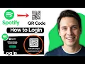 How to Login to Spotify With QR Code 2026 Step by Step Guide