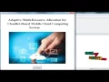 Adaptive Multi-Resource Allocation Final Year Projects 2016 - 2017