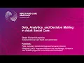 HACA 2024 Day 2 Panel Talk Data Analytics and Decision Making in Adult Social Care