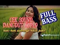 Download Lagu MUSIK DJ VIRAL CEK SOUND DANGDUT KOPLO TERBARU FULL BASS