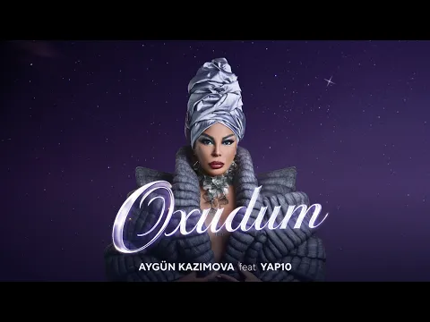 Video Thumbnail: Aygün Kazımova ft. YAP10 - Oxudum (Rəsmi Musiqi)