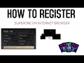 HOW TO REGISTER SUPERONE USING INTERNET BROWER - IN 1 MINUTES