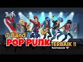 Download Lagu 7 Band Pop Punk Terbaik Di Indonesia | Se7en Music