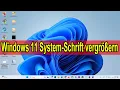 Download Lagu Windows 11 Schrift vergrößern \u0026 Systemschriftart ändern Anleitung