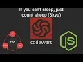 Codewars If you can t sleep just count sheep 8 kyu TDD in JavaScript