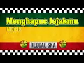 Lagu Menghapus Jejakmu Reggae SKA