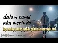 Download Lagu 🎧 Dalam Sunyi Aku Merindu — Lagu Melayu Paling syahdu dan menyayat hati (Original Lirik)