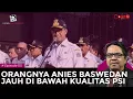 Download Lagu ORANGNYA ANIES BASWEDAN JAUH DI BAWAH KUALITAS PSI | Logika Ade Armando