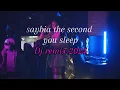 Dj remix saybia the second you sleep