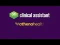 Clinical Assistant for athenahealth