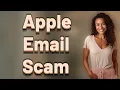 How Can You Spot Apple s Email vs a Phishing Scam