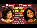 Download Lagu ELVY SUKAESIH, JUHANA SATAR, DKK - Dangdut Liburan Dangdut Hinuran MP3