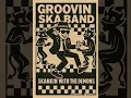 Download Lagu Grooving Ska Band-Shattered Reflections  #skamusic #music #revolution #bass #saxophone #guitar MP3
