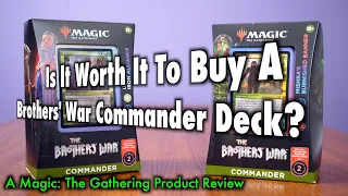 is it worth it to buy a brothers war commander deck a magic the gathering product review