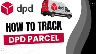 How to Track DPD Parcel - Check DPD Tracking FAST EASY