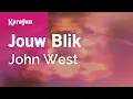 Download Lagu Karaoke Jouw Blik - John West *