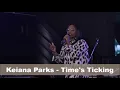 13.  Keiana Parks - Time's Ticking