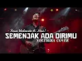 HIVI! – Semenjak Ada Dirimu | Cover by Voltsera