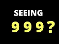 Angel Number 999 Meaning Are You Seeing 999