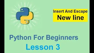Python Tutorial for Beginners - Insert And Escape Newline