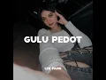 Gulu Pedot - LEK PANG