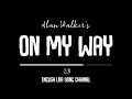 Lagu On My Way [Slowed + Reverb] - Alan Walker | English Lofi Songs | English Lofi Song Channel