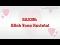 Download Lagu Sakha - Allah yang kucintai (lyrics video)