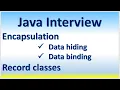 Java Interview Encapsulation Record Classes Data hiding Data binding