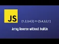 Reverse an Array in Javascript