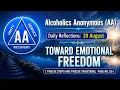 AA Daily Reflection 20 August TOWARD EMOTIONAL FREEDOM Alcoholic - AASharings A A Maharas