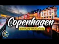 Copenhagen Travel Guide - Complete Tour