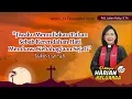 RHK 22 Des25 | “Jiwaku Memuliakan Tuhan Sebab KerendahanHati MembawaKebahagiaan Sejati” | Luk1:46-48