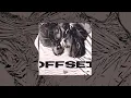 Savage Plug   OFFSET أوفسات  Official Audio
