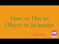 How to flat an Object in javascript easy way