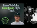 Download Lagu Deep Tech House Track from Start to Finish (Luke Dean Style) + Project