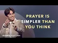 This Will Change Your Idea Of Prayer Gospel Partner Excerpt Joseph Prince
