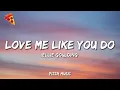 Ellie Goulding - Love Me Like You Do (Lyrics)