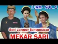 Download Lagu 1jam lengger banyumasan MEKAR SARI vol 1. lengger imut ajibarang banyumas jawa tengah Indonesia 🇮🇩